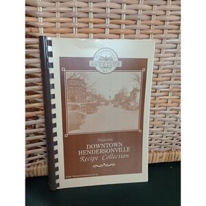 Historic Downtown‎ Hendersonville Recipe Collection 1991 NC Cookbook Spiralbound